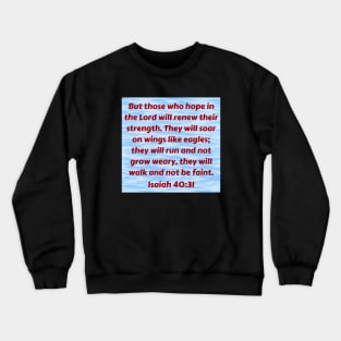 Bible Verse Isaiah 40:31 Crewneck Sweatshirt